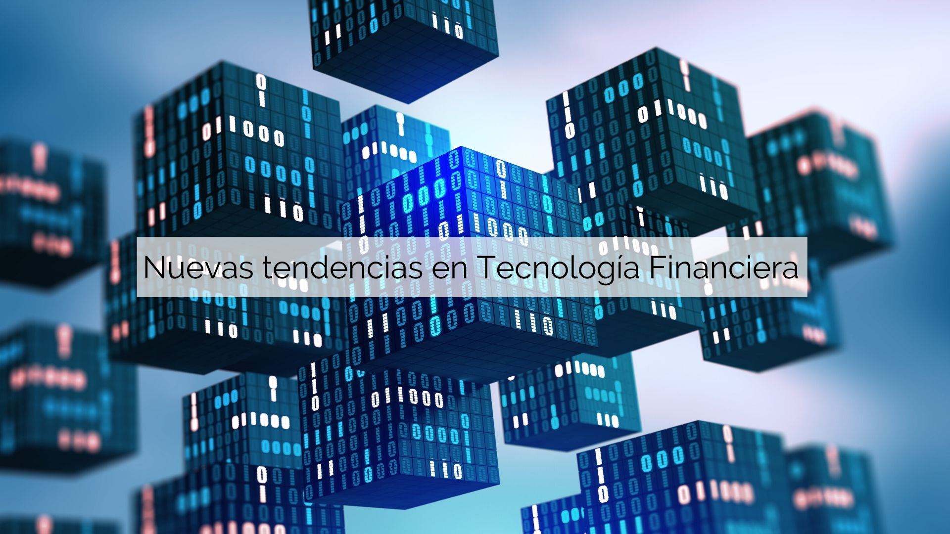 Nuevas Tendencias En Tecnología Financiera | EUDE Business School